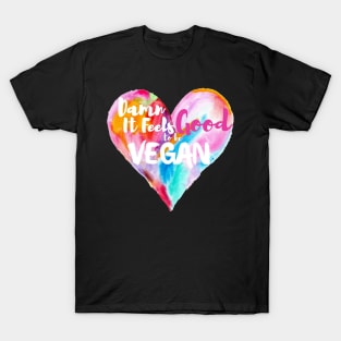 DAMN IT FEELS GOOD TO BE VEGAN STICKER - Watercolor Painted Heart T-Shirt